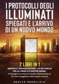 Realtà Parallela - I protocolli degli Illuminati spiegati e l\'arrivo di un Nuovo Mondo (2 Libri in 1): QANON E L\'AGENDA OSCURA + La Battaglia per la Terra e le nostre anime: Il risveglio ha inizio.Un\'analisi illuminante su ciò che è sbagliato nella nostra società (2022)