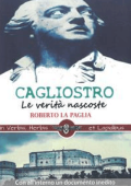 Roberto La Paglia - Cagliostro: Le Verità Nascoste (2020)