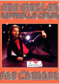 Bob Sinclar & Raffaella Carrà - Far L'amore (2011)