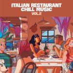 img VA - Italian Restaurant Chill Music Vol. 2 (Beats to relax) (2022) MP3/FLAC