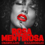 img Cristiano Malgioglio - ROSA MENTIROSA (2024) [MP3 320/Flac 24-44]