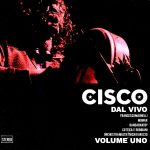 img Cisco - Dal Vivo, Vol. 1 (2009) [MP3 320/Flac 16-44]