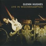 img Glenn Hughes - Live In Wolverhampton (2 CD) (2012) FLAC