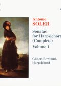 Antonio Soler - Complete Sonatas for Harpsichord (13 CD's) / Gilbert Rowland (2007) FLAC