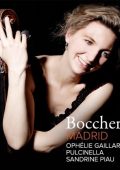 Ophélie Gaillard, Pulcinella Orchestra & Sandrine Piau - Boccherini: Madrid (Remastered 2025) FLAC - 24bit/96kHz