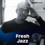 img Fresh Jazz 6.06.2025 (2025) .mp3 - 320 kbps / FLAC [Hi-Res]