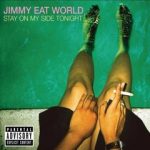 img Jimmy Eat World - Stay On My Side Tonight (2005)