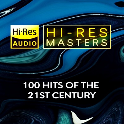 Hi-Res Masters: 100 Hits of the 21st Century (2025) FLAC [Hi-Res]