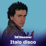 img Rediscover Italo Disco (2025) .mp3 - 320 kbps / FLAC [Hi-Res]