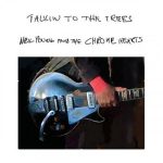 img Neil Young and the Chrome Hearts - Talkin to the Trees (2025) .mp3 - 320 kbps / FLAC (24bit-96k