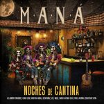 img Maná - Noches De Cantina (2025) .mp3 - 320 kbps / FLAC (24bit-48kHz)