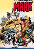 img Il Comandante Mark a colori 215 - Una trappola per Mark (RCS 2024-07-23)