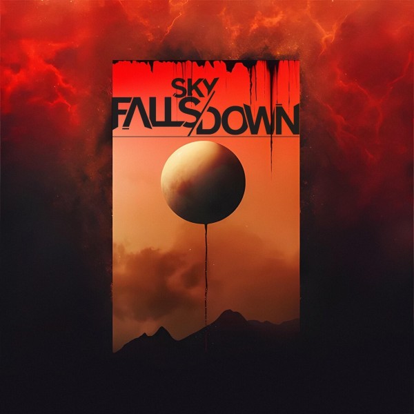 Sky Falls Down – Sky Falls Down (2025)