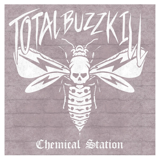 Total Buzzkill – Chemical Station (2023)