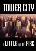Tower City - A Little Bit Of Fire (1996)