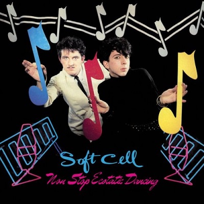 Soft Cell – Non-Stop Ecstatic Dancing (Deluxe Edition) (2025) .mp3 – 320 kbps / FLAC (24bit-44.1kHz)