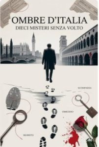 Cal – Ombre d’Italia. Dieci Misteri Senza Volto (2025)