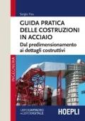 Sergio Foa - Guida pratica delle costruzioni in acciaio (2020)