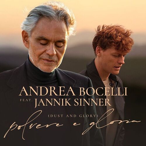 Andrea Bocelli, Jannik Sinner – Polvere e Gloria [singolo] (2025) .mp3 – 320 kbps