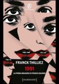 Franck Thilliez - 1991. La prima indagine di Franck Sharko (2025)