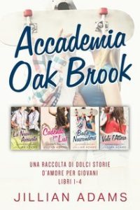 Jillian Adams – Accademia Oak Brook Libri 1–4 (2025)