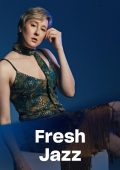 Fresh Jazz 30.05.2025 (2025) .mp3 - 320 kbps / FLAC [Hi-Res]