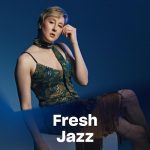 img Fresh Jazz 30.05.2025 (2025) .mp3 - 320 kbps / FLAC [Hi-Res]