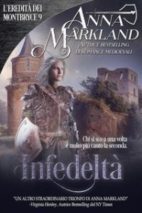 Anna Markland – L’Eredità dei Montbryce Vol. 9. Infedeltà (2025)