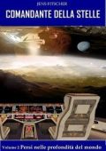 Jens Fitscher - COMANDANTE DELLA STELLE Vol. 2.Persi nelle profondità del mondo (2023)