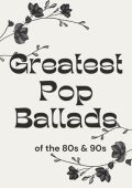 VA - Greatest Pop Ballads of the 80s & 90s (2025) FLAC