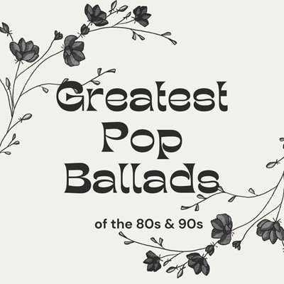 VA – Greatest Pop Ballads of the 80s & 90s (2025) FLAC