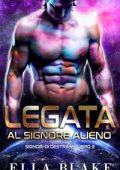 Ella Blake - Signori di Destran Vol. 2. Legata al signore alieno (2025)