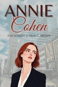Eva Gonzay, Julia C. Brown – Annie Cohen (2025) Eva Gonzay, Julia C. Brown – Annie Cohen (2025)