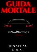 Jonathan Dunne - Guida Mortale (2025)