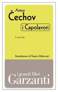 Anton Pavlovič Čechov – I Capolavori (I racconti) (2012)