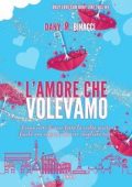 Dany Binacci - L'amore che volevamo (2025)