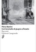 Plinio Martini - Com'era bello di giugno a Roseto (2025)