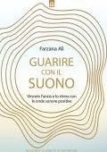 Farzana Alì - Guarire con il suono (2025)