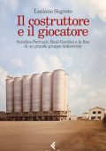 Luciano Segreto - Il costruttore e il giocatore (2025)