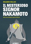 Benjamin Wallace - Il misterioso Signor Nakamoto (2025)