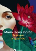 María Elena Morán - Tornare a quando (2025)