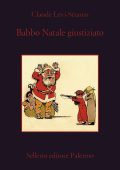 Claude Lévi-Strauss - Babbo Natale giustiziato (2024)