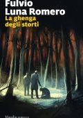 Fulvio Luna Romero - La ghenga degli storti (2025)
