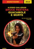 Alessio Gallerani - Bruce Pantera. Guacamole e morte (2025)