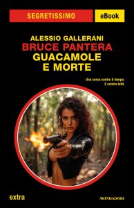 Alessio Gallerani – Bruce Pantera. Guacamole e morte (2025)