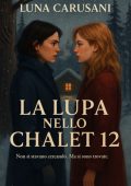 Luna Carusani - La Lupa nello Chalet 12 (2025)