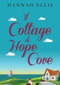 Hannah Ellis - Hope Cove Vol. 1. Il Cottage di Hope Cove (2025)
