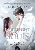 Melissa J. Kat - Darklight Souls Vol. 1. La Vista dell'Anima (2025)