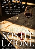 Avery Reeves - Sostituzione (2025)