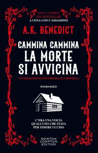 A.K. Benedict – Cammina cammina la morte si avvicina (2025)